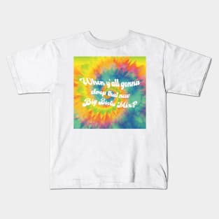 When's The Next Big Bootie Mix Kids T-Shirt